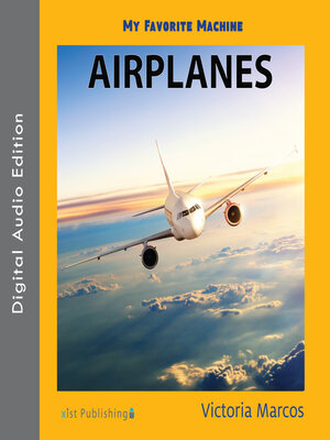 cover image of My Favorite Machine: Airplanes